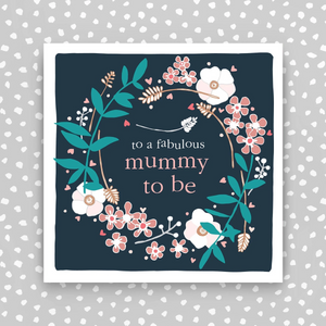 Fabulous Mummy to be Card